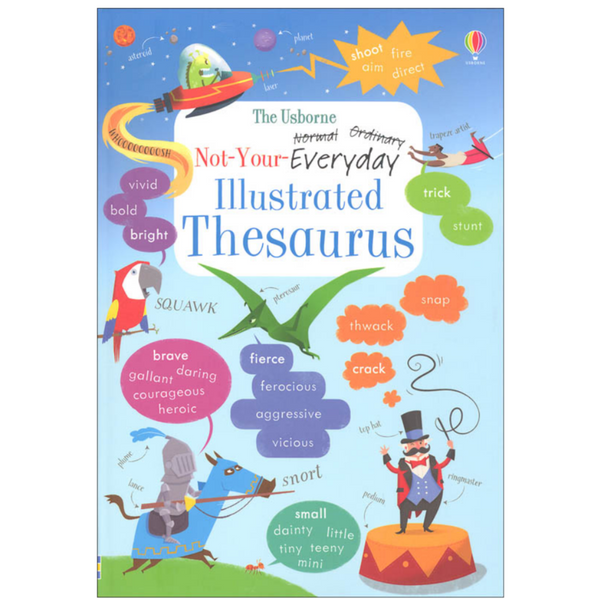 Usborne Reference Book Not-Your-Everyday Illustrated Thesaurus