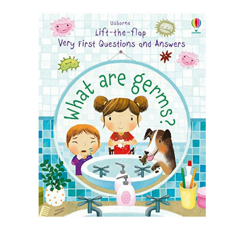 Usborne Lift-The-Flap Very First Questions and Answers Book What are Germs?